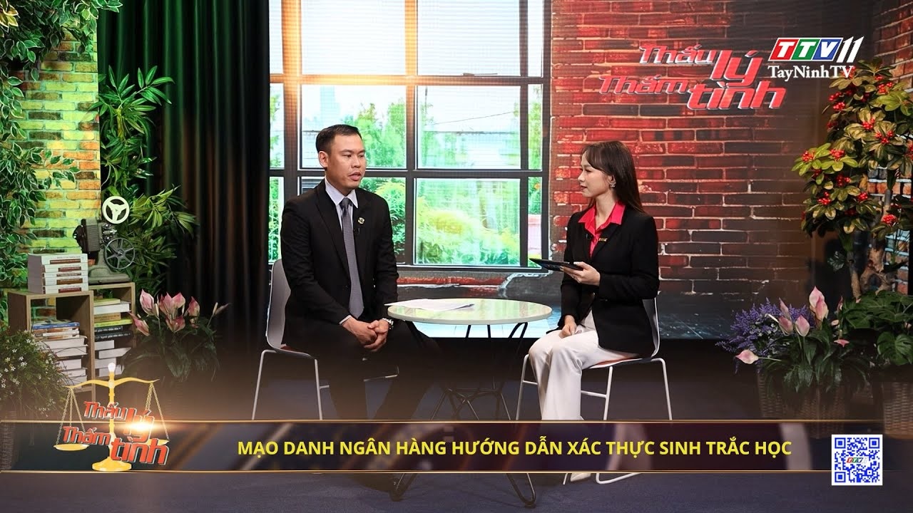 Mạo danh ngân hàng hướng dẫn xác thực sinh trắc học | 08-8-2024 | THẤU LÝ THẤM TÌNH | TayNinhTVArt